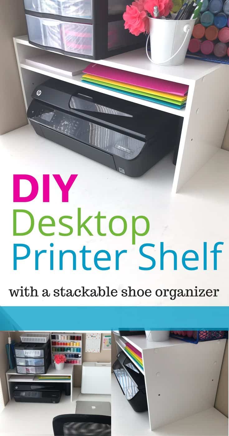 DIY Desktop Printer Shelf - with a stackable shoe organizer